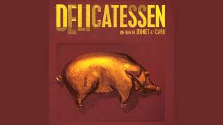 Delicatessen Soundtrack  Dalessio Carlos [upl. by Adalie]