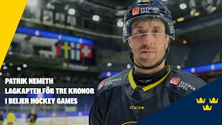 Patrik Nemeth  lagkapten för Tre Kronor i Beijer Hockey Games [upl. by Kendre]