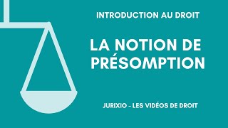 La notion de présomption [upl. by Inaliel]