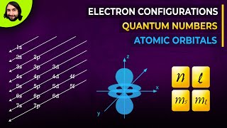 Quantum Numbers Atomic Orbitals and Electron Configurations [upl. by Naejamron618]