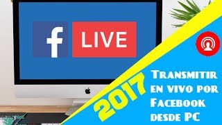 Cómo transmitir en vivo por Facebook desde PC [upl. by Brosine]