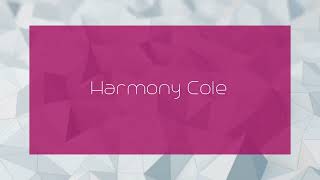 Harmony Cole  appearance [upl. by Larrisa]