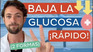 Las 2 FORMAS de BAJAR la GLUCOSA RÁPIDO ⚡🩸💨 que no son pastillas o insulina [upl. by Hadleigh]