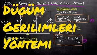 Elektrik Elektronik Mühendisliğine Giriş Ders 23 Düğüm Gerilimleri Yöntemi Node Voltage Methode [upl. by Notterb]