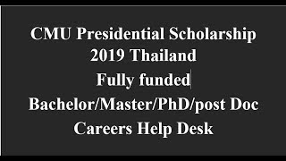 CMU Presidential Scholarship 2019 Thailand [upl. by Ennaeerb]