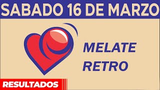 Sorteo Melate Retro del Sábado 16 de Marzo del 2024 [upl. by Ydnar]