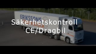 Säkerhetskontroll Dragbil med Trailer CE  Erikssons Trafikskola [upl. by Adiaros]