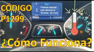 SOBRECALENTAMIENTO en FORD ESCAPE CÓDIGO P1299 y el Sistema de Enfriamiento a Prueba de Fallas [upl. by Vastah]