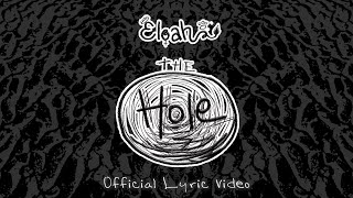 Eloah  The Hole Official Lyric Video [upl. by Goldy273]