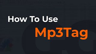 How To Use Mp3Tag Tutorial [upl. by Cadmar]