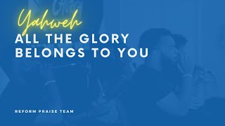 Yahweh All The Glory Belongs to You｜Mali Music Cover｜Reform Praise Team [upl. by Ettevram]