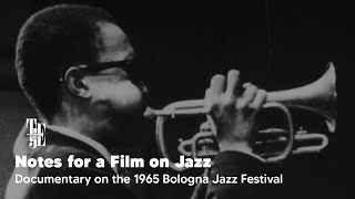 Notes for a Film on Jazz  Documentary on the 1965 Bologna Jazz Festival [upl. by Ishmael]