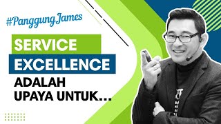 SERVICE EXCELLENCE ADALAH UPAYA UNTUK PanggungJames Ep 6 [upl. by Kandace]