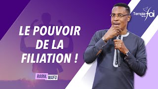 LE POUVOIR DE LA FILIATION   Raoul WAFO [upl. by Jodie]