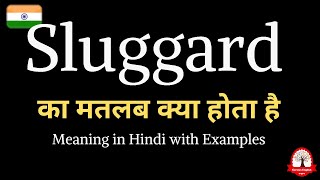 Sluggard meaning in Hindi  Sluggard ka kya matlab hota hai  explained Sluggard in Hindi [upl. by Leanor]