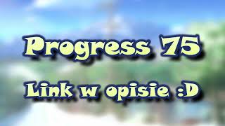 Progress 75 [upl. by Faun]