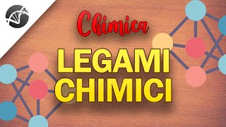 Legami chimici Introduzione  Lezioni di Chimica [upl. by Granville]