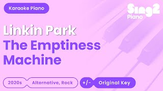 Linkin Park  The Emptiness Machine Piano Karaoke [upl. by Brawley564]