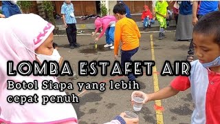 Lomba Estafet Air  botol siapa yang paling cepat penuh [upl. by Charla603]