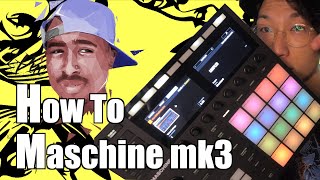 「Maschine mk3」で始めるビートメイク講座！解説あり！BOOMBAP🎧 [upl. by Aerdied768]