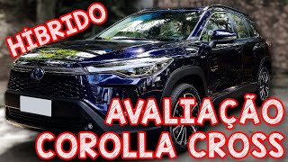 Avaliação Corolla Cross Hibrido  MELHOR QUE HAVAL H6 E SONG PLUS [upl. by Farkas]