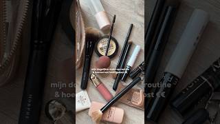 Dagelijkse makeup routine amp hoeveel het heeft gekost 💸 [upl. by Xela]