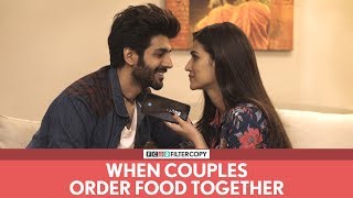 FilterCopy  When Couples Order Food Together  Ft Kartik Aaryan and Kriti Sanon [upl. by Orran428]