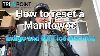 How to reset a Manitowoc Indigo and NXT commercial ice maker [upl. by Marshal750]