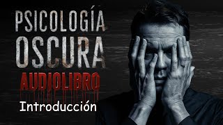 Introducción  Audiolibro Psicología Oscura de Steven Turner Voz Humana [upl. by Eleen]