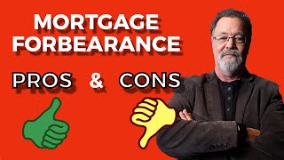 Mortgage Forbearance Pros And Cons [upl. by Nade]