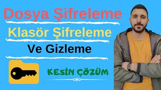 Dosya Şifreleme ve Klasör Şifreleme ve Gizleme 3 Farklı Yöntem [upl. by Kenwood906]