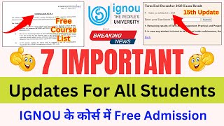 Breaking News IGNOU Released 7 Important Updates for all Students  IGNOU Admission 2024 Last Date [upl. by Maker935]