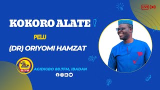 KOKORO ALATE  Dr Oriyomi Hamzat [upl. by Nessie]