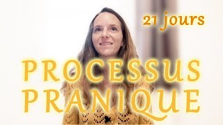 Processus pranique de 21 jours [upl. by Nnylidnarb]