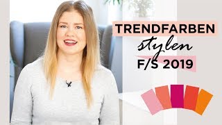 So lassen sich die TRENDFARBEN stylen  Pantone Modefarben FrühlingSommer 2019 [upl. by Allare]