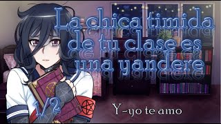 Roleplay Yandere timida te lleva a casa 12 [upl. by Sel]