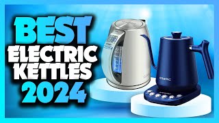 Best Electric Kettle 2024  The Only 5 You Should Consider Today [upl. by Shawna841]