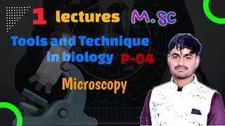 L01 Tools and technique in biology  Microscopy  byRoshan sir [upl. by Drahsir331]