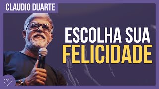 Cláudio Duarte  Escolha ser feliz [upl. by Eseryt315]