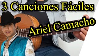 3 canciones Fáciles de Ariel Camacho [upl. by Mroz]