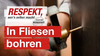 Richtig in Fliesen bohren  toom Werkstatt [upl. by Yelnoc177]