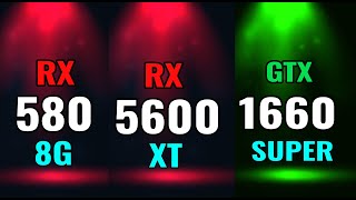 RX 580 8G vs RX 5600xt vs GTX 1660 super test in 10 games [upl. by Tnecillim]