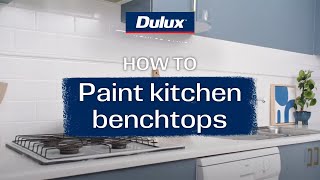 How to paint kitchen benchtops  Dulux Renovation Range [upl. by Danie247]