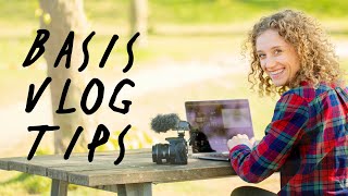 BASIS tips bij VLOGGEN en VIDEO MAKEN  Kijk dit eerst  de Videomakers  Vlogtips [upl. by Donoghue]