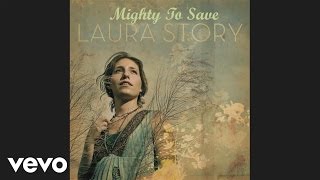 Laura Story  Mighty to Save Pseudo Video [upl. by Harman]