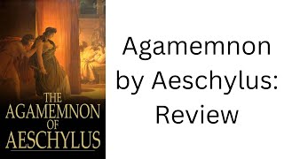 Agamemnon by Aeschylus Translated by Tony Harrison Review [upl. by Eberta818]