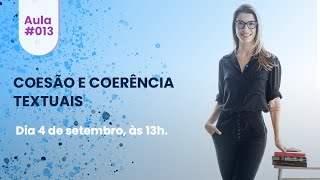 Aula 13  Coesão e coerência textuais [upl. by Trocki]