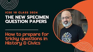 Specimen Paper 2024  How to prepare for Critical Thinking Questions  ICSE 10 History amp Civics [upl. by Bertine368]