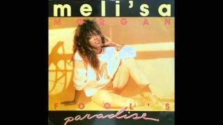 Melisa Morgan  Fools Paradise [upl. by Saudra]