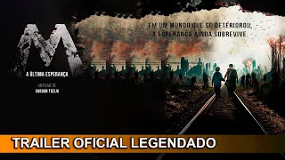 M  A Última Esperança 2023 Trailer Oficial Legendado [upl. by Llerot]